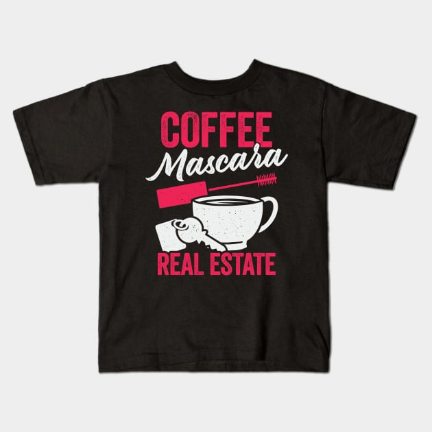 Coffee Mascara Real Estate Kids T-Shirt by Dolde08